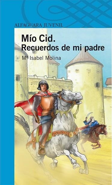 MIO CID RECUERDOS DE MI PADRE (AZUL) | 9788420471501 | MOLINA, M.ISABEL | Llibreria Drac - Llibreria d'Olot | Comprar llibres en català i castellà online