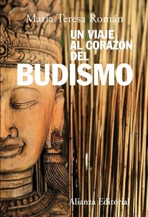VIAJE AL CORAZON DEL BUDISMO, UN | 9788420687230 | ROMAN, TERESA | Llibreria Drac - Librería de Olot | Comprar libros en catalán y castellano online