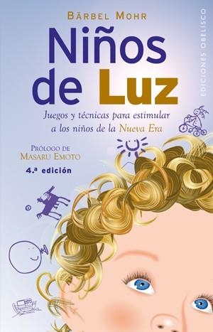 NIÑOS DE LUZ | 9788497773492 | MOHR, BARBEL | Llibreria Drac - Librería de Olot | Comprar libros en catalán y castellano online
