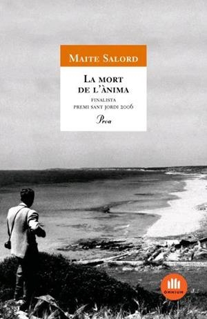 MORT DE L'ANIMA, LA  -FINALISTA ST. JORDI 2006- | 9788484379485 | SALORD, MAITE | Llibreria Drac - Librería de Olot | Comprar libros en catalán y castellano online