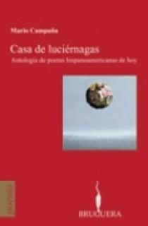 CASA DE LUCIERNAGAS. ANTOLOGIA DE POETAS HISPANOAMERICANAS | 9788402420268 | CAMPAÑA, MARIO | Llibreria Drac - Librería de Olot | Comprar libros en catalán y castellano online