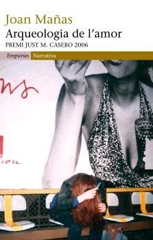 ARQUEOLOGIA DE L'AMOR | 9788497872300 | MAÑAS, JOAN | Llibreria Drac - Librería de Olot | Comprar libros en catalán y castellano online