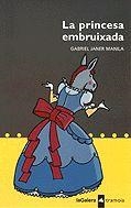 PRINCESA EMBRUIXADA, LA | 9788424609665 | JANER MANILA, GABRIEL | Llibreria Drac - Librería de Olot | Comprar libros en catalán y castellano online
