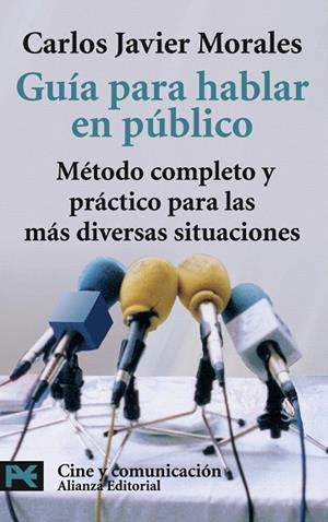 GUÍA PARA HABLAR EN PÚBLICO | 9788420661568 | MORALES, CARLOS JAVIER | Llibreria Drac - Librería de Olot | Comprar libros en catalán y castellano online
