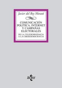 COMUNICACIÓN POLÍTICA INTERNET Y CAMPAÑAS ELECTORALES | 9788430945061 | REY, JAVIER DEL | Llibreria Drac - Llibreria d'Olot | Comprar llibres en català i castellà online