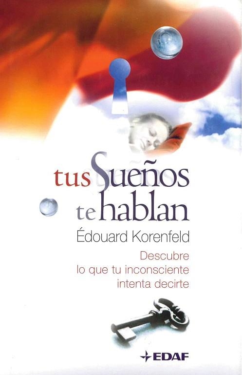 TUS SUEÑOS TE HABLAN | 9788441418783 | KORENFELD, EDOUARD | Llibreria Drac - Librería de Olot | Comprar libros en catalán y castellano online