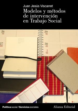 MODELOS Y METODOS DE INTERVENCION EN TRABAJO SOCIAL | 9788420648149 | VISCARRET GARRO, JESÚS | Llibreria Drac - Llibreria d'Olot | Comprar llibres en català i castellà online