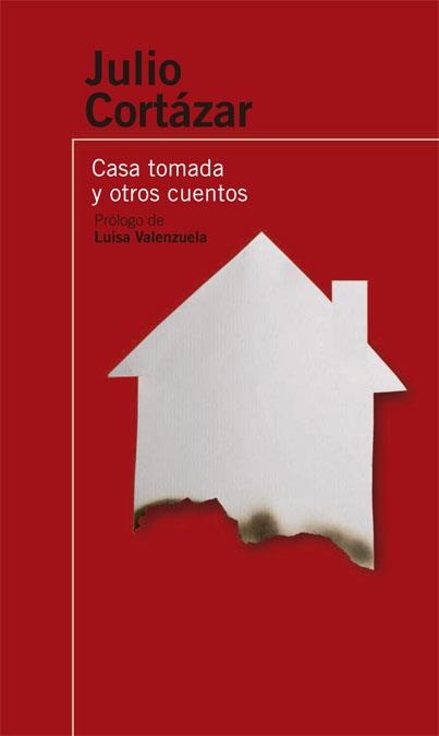 CASA TOMADA Y OTROS CUENTOS, LA | 9788420470580 | CORTAZAR, JULIO | Llibreria Drac - Librería de Olot | Comprar libros en catalán y castellano online