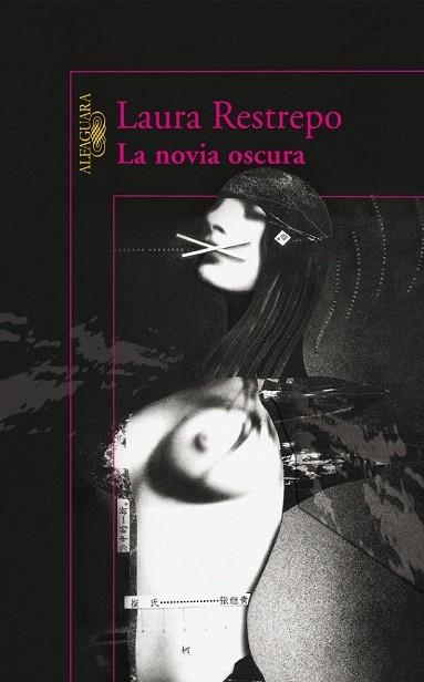 NOVIA OSCURA, LA | 9788420471655 | RESTREPO, LAURA | Llibreria Drac - Llibreria d'Olot | Comprar llibres en català i castellà online