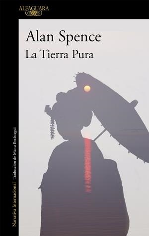 TIERRA PURA, LA | 9788420471471 | SPENCE, ALAN | Llibreria Drac - Librería de Olot | Comprar libros en catalán y castellano online