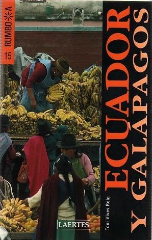 ECUADOR Y GALAPAGOS 2006 (RUMBO A) | 9788475845753 | VIVES, TONI | Llibreria Drac - Librería de Olot | Comprar libros en catalán y castellano online