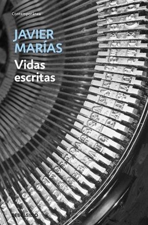 VIDAS ESCRITAS | 9788483462874 | MARIAS, JAVIER | Llibreria Drac - Llibreria d'Olot | Comprar llibres en català i castellà online
