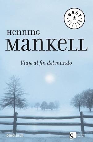 VIAJE AL FIN DEL MUNDO | 9788483462799 | MANKELL, HENNING | Llibreria Drac - Llibreria d'Olot | Comprar llibres en català i castellà online