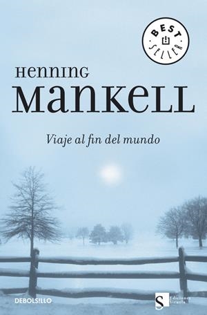 VIAJE AL FIN DEL MUNDO | 9788483462799 | MANKELL, HENNING | Llibreria Drac - Llibreria d'Olot | Comprar llibres en català i castellà online