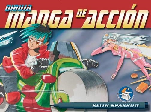 DIBUJA MANGA DE ACCION | 9788434224858 | SPARROW, KEITH | Llibreria Drac - Librería de Olot | Comprar libros en catalán y castellano online