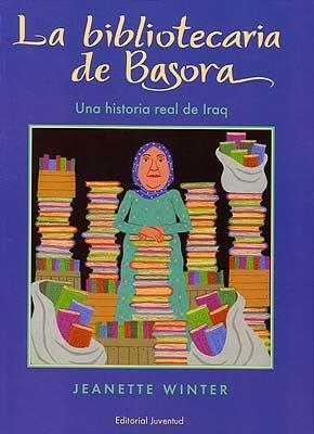 BIBLIOTECARIA DE BASORA, LA. UNA HISTORIA REAL DE IRAQ | 9788426135827 | WINTER, JEANETTE | Llibreria Drac - Librería de Olot | Comprar libros en catalán y castellano online