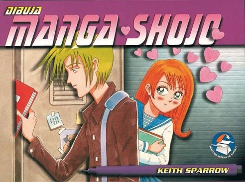 DIBUJA MANGA SHOJO | 9788434225466 | SPARROW, KEITH | Llibreria Drac - Librería de Olot | Comprar libros en catalán y castellano online