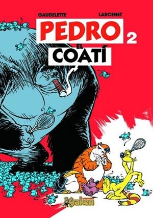 PEDRO EL COATI | 9788493538163 | GAUDELETTE | Llibreria Drac - Librería de Olot | Comprar libros en catalán y castellano online