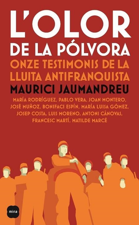 OLOR DE LA POLVORA, L'. ONZE TESTIMONIS DE LA LLUITA ANTIFRA | 9788496499621 | JAUMANDREU, MAURICI | Llibreria Drac - Librería de Olot | Comprar libros en catalán y castellano online