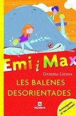 BALENES DESORIENTADES, LES. EMI I MAX | 9788424625467 | LIENAS, GEMMA | Llibreria Drac - Llibreria d'Olot | Comprar llibres en català i castellà online