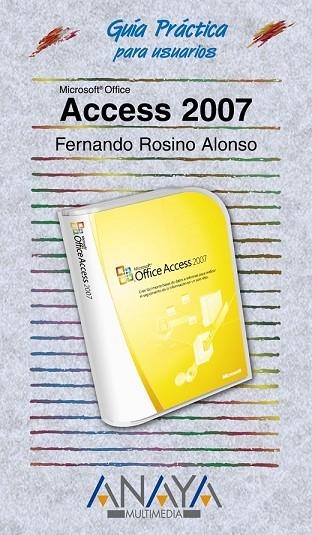 ACCESS 2007 | 9788441521711 | ROSINO, FERNANDO | Llibreria Drac - Librería de Olot | Comprar libros en catalán y castellano online