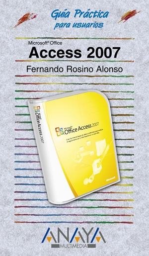 ACCESS 2007 | 9788441521711 | ROSINO, FERNANDO | Llibreria Drac - Librería de Olot | Comprar libros en catalán y castellano online