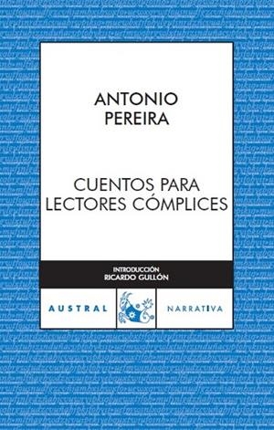 CUENTOS PARA LECTORES CÓMPLICE | 9788467023541 | PEREIRA, ANTONIO | Llibreria Drac - Librería de Olot | Comprar libros en catalán y castellano online