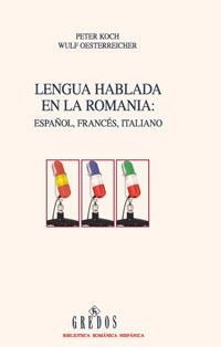 LENGUA HABLADA EN LA ROMANIA ESPAÑOL FRANCES ITALIANO | 9788424928667 | KOCH, PETER | Llibreria Drac - Librería de Olot | Comprar libros en catalán y castellano online