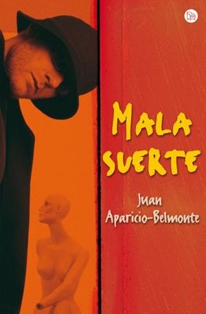 MALA SUERTE | 9788466369855 | APARICIO-BELMONTE, JUAN | Llibreria Drac - Librería de Olot | Comprar libros en catalán y castellano online