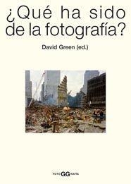 QUE HA SIDO DE LA FOTOGRAFIA | 9788425221323 | GREEN, DAVID | Llibreria Drac - Librería de Olot | Comprar libros en catalán y castellano online