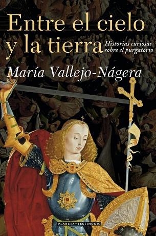 ENTRE EL CIELO Y LA TIERRA | 9788408071075 | VALLEJO, NAGERA, MARIA | Llibreria Drac - Llibreria d'Olot | Comprar llibres en català i castellà online