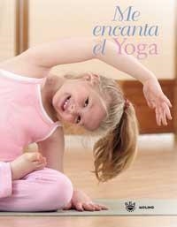 ME ENCANTA EL YOGA | 9788478718160 | Llibreria Drac - Librería de Olot | Comprar libros en catalán y castellano online