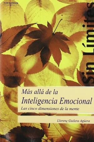 MAS ALLA DE LA INTELIGENCIA EMOCIONAL | 9788497325073 | GUILERA, LLORENÇ | Llibreria Drac - Librería de Olot | Comprar libros en catalán y castellano online