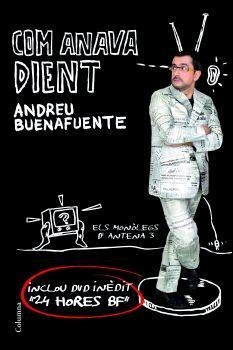 COM ANAVA DIENT | 9788466408066 | BUENAFUENTE, ANDREU | Llibreria Drac - Llibreria d'Olot | Comprar llibres en català i castellà online