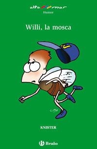 WILLI, LA MOSCA | 9788421698655 | KNISTER | Llibreria Drac - Librería de Olot | Comprar libros en catalán y castellano online