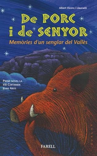 DE PORC I SENYOR MEMORIES D'UN SENGLAR | 9788495695741 | VICENS, ALBERT | Llibreria Drac - Librería de Olot | Comprar libros en catalán y castellano online