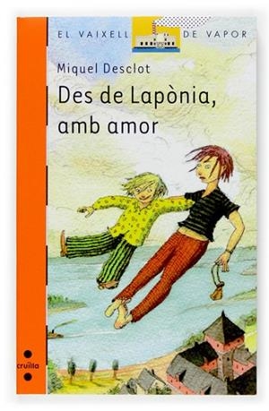 DES DE LAPONIA AMB AMOR | 9788466117364 | DESCLOT, MIQUEL | Llibreria Drac - Llibreria d'Olot | Comprar llibres en català i castellà online
