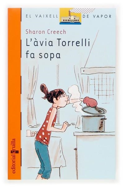 AVIA TORRELLI FA SOPA, L' | 9788466113946 | CREECH, SHARON | Llibreria Drac - Librería de Olot | Comprar libros en catalán y castellano online