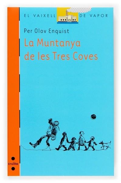 MUNTAÑA DE LES TRES COVES, LA | 9788466117593 | ENQUIST, PER OLOV | Llibreria Drac - Librería de Olot | Comprar libros en catalán y castellano online