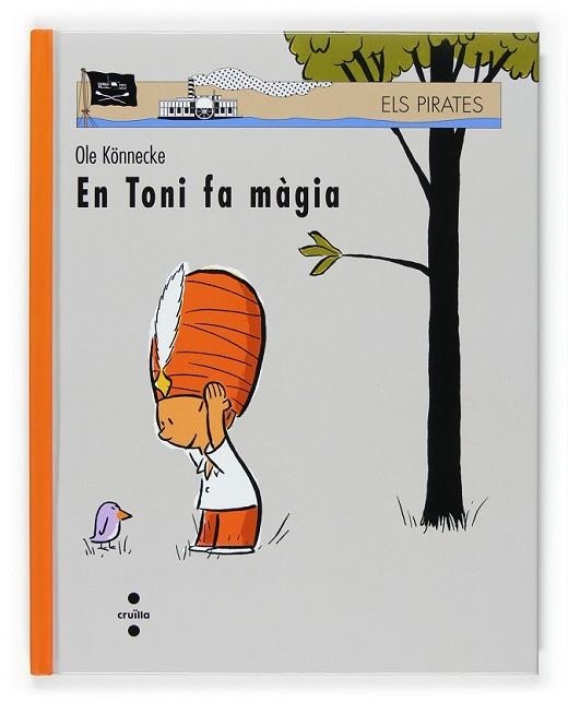 TONI FA MAGIA, EN | 9788466117524 | KANNECKE, OLE | Llibreria Drac - Librería de Olot | Comprar libros en catalán y castellano online