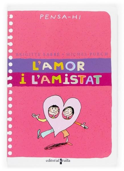 AMOR I L'AMISTAT, L' | 9788466114479 | LABBE, BRIGITTE; PUECH, MICHEL | Llibreria Drac - Llibreria d'Olot | Comprar llibres en català i castellà online