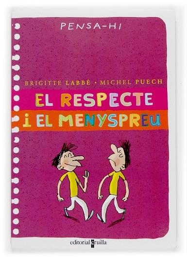 RESPECTE I EL MENYSPREU, EL | 9788466114486 | LABBE, BRIGITTE; PUECH, MICHEL | Llibreria Drac - Llibreria d'Olot | Comprar llibres en català i castellà online