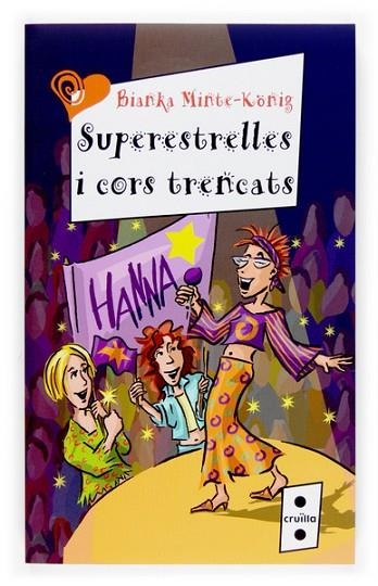 SUPERESTRELLES I CORS TRENCATS | 9788466117081 | MINTE-KONIG, BIANKA | Llibreria Drac - Librería de Olot | Comprar libros en catalán y castellano online