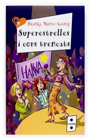 SUPERESTRELLES I CORS TRENCATS | 9788466117081 | MINTE-KONIG, BIANKA | Llibreria Drac - Librería de Olot | Comprar libros en catalán y castellano online
