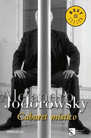 CABARET MISTICO | 9788483463062 | JODOROWSKY, ALEJANDRO | Llibreria Drac - Librería de Olot | Comprar libros en catalán y castellano online