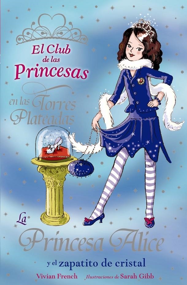 PRINCESA ALICE Y EL ZAPATITO DE CRISTAL, LA | 9788466762847 | FRENCH, VIVIAN | Llibreria Drac - Llibreria d'Olot | Comprar llibres en català i castellà online