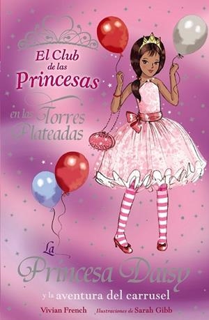 PRINCESA DAISY Y LA AVENTURA DEL CARRUSEL, LA | 9788466762830 | FRENCH, VIVIAN | Llibreria Drac - Llibreria d'Olot | Comprar llibres en català i castellà online