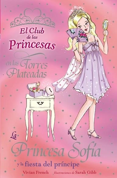 PRINCESA SOFIA Y LA FIESTA DEL PRINCIPE, LA | 9788466762854 | FRENCH, VIVIAN | Llibreria Drac - Llibreria d'Olot | Comprar llibres en català i castellà online