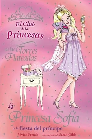 PRINCESA SOFIA Y LA FIESTA DEL PRINCIPE, LA | 9788466762854 | FRENCH, VIVIAN | Llibreria Drac - Llibreria d'Olot | Comprar llibres en català i castellà online