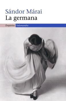 GERMANA, LA | 9788497872348 | MARAI, SANDOR | Llibreria Drac - Librería de Olot | Comprar libros en catalán y castellano online